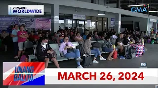 Unang Balita sa Unang Hirit: MARCH 26, 2024 [HD]