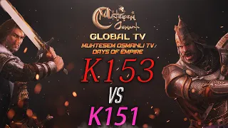 [MOGTV] K153 vs K151 | Muhteşem Osmanlı KVK Savaşı [Days of Empire]