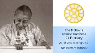 The Mother's Terrace Darshans 21 Feb 1963 to 21 Feb 1973