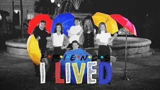 FRIENDS • I lived