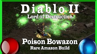 Diablo 2: Rare Build - Poison Bowazon (PvP: Plague Javelin & Bow Amazon)