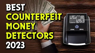 💰🔍🛡️ Best Counterfeit Money Detectors 2023 🛡️🔍💰