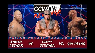 Brock Lesnar vs. Scott Steiner vs. Goldberg -TRIPLE THREAT HELL IN A CELL  - GCW/nWo REVENGE