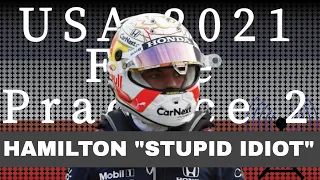 Max Verstappen Calls Lewis Hamilton "Stupid Idiot": Free Practice 2 - United States Grand Prix 2021