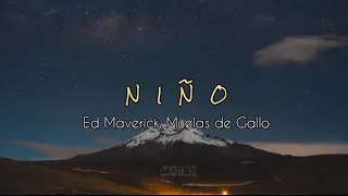 Ed Maverick, Muelas de Gallo - Niño (Letra)