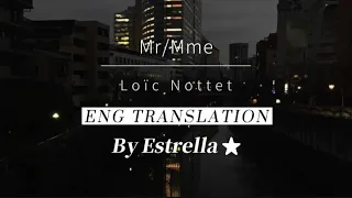 ⎾ENG Translation⏌Mr/Mme || Loïc Nottet