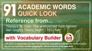 91 Academic Words Quick Look Ref from "The unexpected math behind Van Gogh's "Starry Night", TED"
