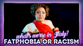 FATPHOBIA OR RACISM: 🇮🇹 What's worse in Italy? | Them Fatales ✨ Video Essay