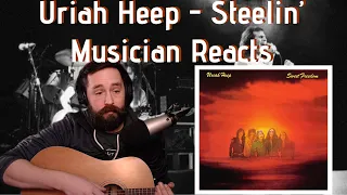 First time ever hearing URIAH HEEP -  Stealin' - Musician/producer reacts