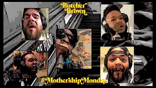 Butcher Brown - #MothershipMonday (Collection 1)