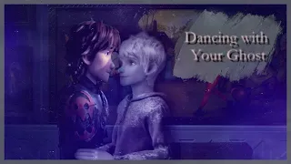 Hijack | Jack Frost/Hiccup | Dancing With Your Ghost