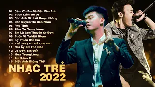 Cho Anh Xin Lỗi Được Không, Cảm Ơn Em - Thái Học, Trịnh Đình Quang | Lk Nhạc Trẻ Hay Nhất 2022