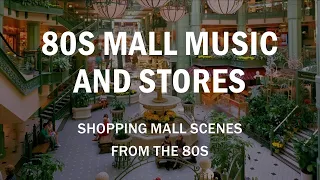 80s Mall Music (Mall Muzak) - GO BACK IN TIME!! Shopping Mall Music 80s - 80s Mall Stores Music