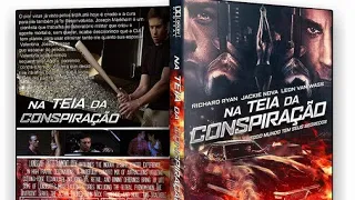 Na Teia Da Conspiração (2019) - Filme De Ação Completo E Dublado.