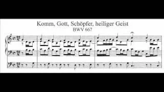 J.S. Bach - BWV 667 - Komm, Gott Schöpfer, heiliger Geist