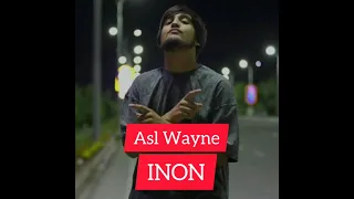 ASL WAYNE - INON // ASL WAYNE NEW TRECK // ASL WAYNE 2021