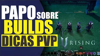 PAPO com os MELHORES - DICAS PVP V Rising +builds