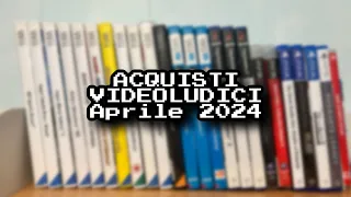 ACQUISTI VIDEOLUDICI di EffeVideoGames Collector APRILE 2024