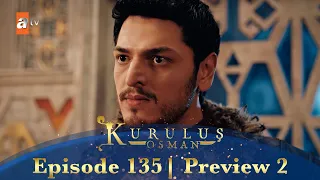 Kurulus Osman Urdu | Season 5 Episode 135 Preview 2