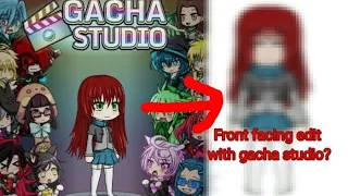 Front facing edit in gacha studio? (Cassie cake)