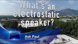 What's an electrostatic speaker?