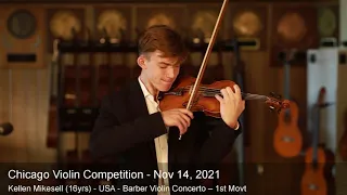 Chicago Violin Competition 2021 - Kellen Mikesell (16yrs) - USA - Barber Violin Concerto – 1st Movt