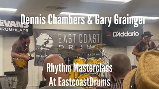 Dennis Chambers & Gary Grainger Rhythm Masterclass at EastCoastDrums