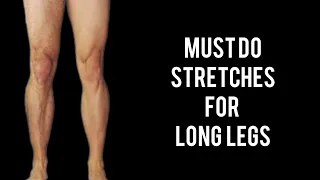 Stretching Exercises For Longer Legs