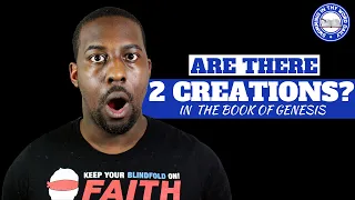 Are these 2 Creation Accounts in the Book of Genesis?