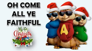 Chipmunks - Oh Come All Ye Faithful (with lyrics) | Christmas Song