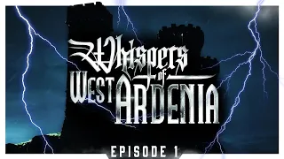 Whispers of West Ardenia Episode 1 | DND Actual Play Murder Mystery