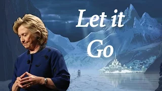 Hillary Clinton - Let it Go (Frozen Parody)