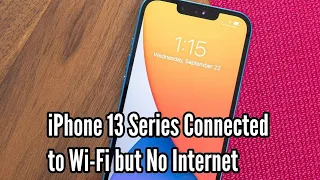 iPhone 13 Pro Max Connected to Wi-Fi but No Internet Connection in iOS 17 [Fixed]