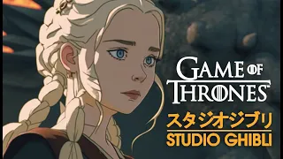 Game of Thrones, but it's made by Studio Ghibli