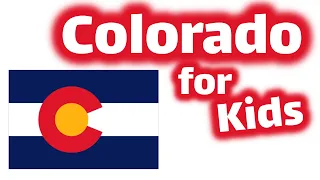 Colorado for Kids | US States Learning Video
