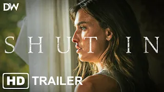 SHUT IN | Official Movie Trailer