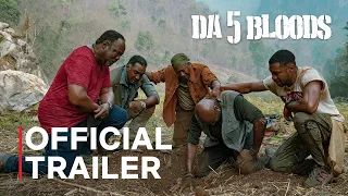 Da 5 Bloods | Official Trailer | Netflix