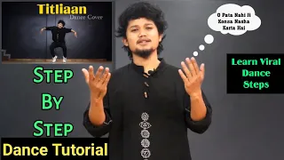 O Pata Nahi Ji Konsa Nasha Karta Hai || Tittliaan || Step By Step (Dance Tutorial) || Anoop Parmar