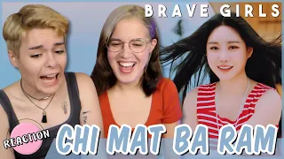 BRAVE GIRLS - CHI MAT BA RAM ★ MV REACTION