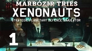 Marbozir Tries: Xenonauts 1.0 - Part 1 (Gameplay / First Look)