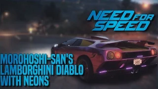 Need For Speed (2015): Morohoshi-San's Lamborghini Diablo w/ Neons