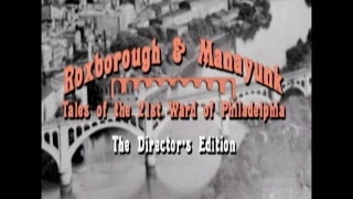 Roxborough & Manayunk Wissahickon - Documentary - Nik Stamps