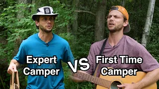 Expert Camper VS First Time Camper