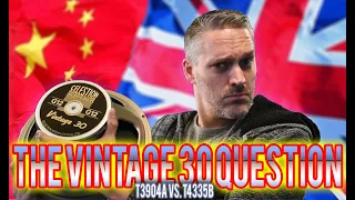 THE VINTAGE 30 QUESTION - Chinese vs. UK