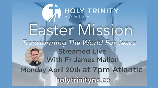 HTP - Easter Mission Monday April 20, 2020