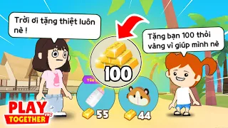 PLAY TOGETHER | BEDY TẶNG 100 VÀNG KHI THỬ LÒNG TỐT CỦA FA.N