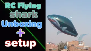 Air swimmers (Flying fish) Unboxing+Setup with full details 👍👍👌