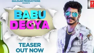 GULZAAR CHHANIWALA - BABU DEGYA (Teaser) | T-Series Apna Haryana | new haryanvi songs haryanvi 2020