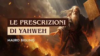 Le Prescrizioni di Yahweh | Mauro Biglino