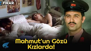 Firar Türk Filmi | Gardiyan Mahmut'un Gözü Kızlarda!